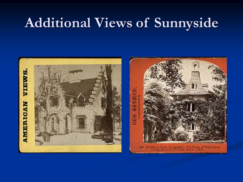Additional Views of Sunnyside